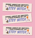 Cursed by an Etsy Witch Magnetic Bumper Sticker
